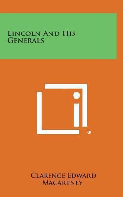 Lincoln and His Generals 1258886391 Book Cover