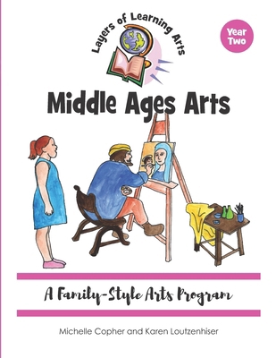 Middle Ages Arts: A Family Style Arts Program B0CGL3DDS2 Book Cover