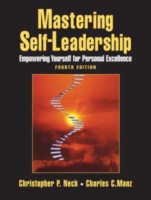 Mastering Self-Leadership: Empowering Yourself ... 0132213443 Book Cover