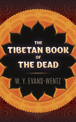 The Tibetan Book of the Dead 0486845370 Book Cover