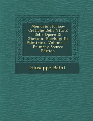 Memorie Storico-Critiche Della Vita E Delle Ope... [Italian] 1287474179 Book Cover