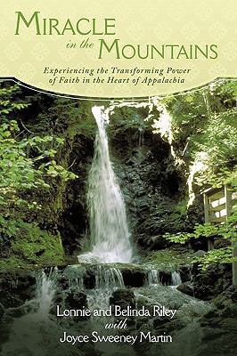 Miracle in the Mountains: Experiencing the Tran... 1615071636 Book Cover