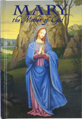 Mary the Mother of God 0882716247 Book Cover