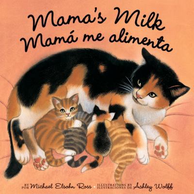 Mama's Milk/Mama Me Alimenta 1582462445 Book Cover