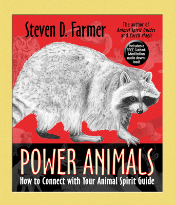 Power Animals: How to Connect with Your Animal ... 1401949657 Book Cover