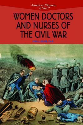 Women Doctors and Nurses of the Civil War 0823944522 Book Cover