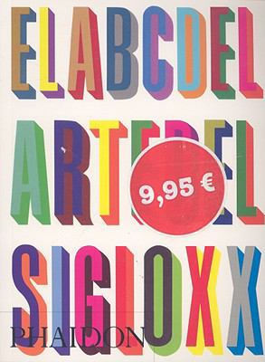 El ABC del Arte del Siglo XX [Spanish] 0714898686 Book Cover