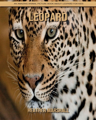 Paperback Leopard: An Amazing Animal Picture Book about Leopard for Kids [Large Print] Book