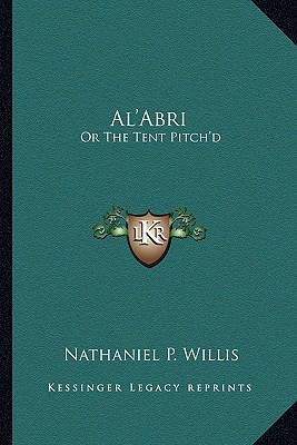 Al'Abri: Or The Tent Pitch'd 1163594571 Book Cover