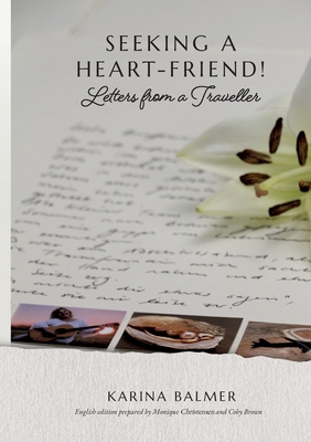 Seeking a Heart-Friend!: Letters from a Traveller 3347886631 Book Cover