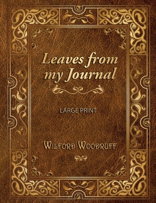 Leaves from My Journal - Large Print [Large Print] B08T6JYKZS Book Cover
