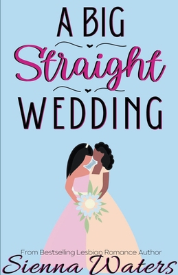A Big Straight Wedding B0CZM2DJGR Book Cover