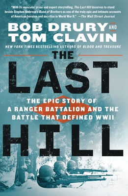 The Last Hill: The Epic Story of a Ranger Batta... 1250247187 Book Cover