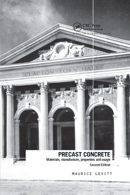 Precast Concrete: Materials, Manufacture, Prope... 0367864037 Book Cover