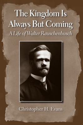 The Kingdom Is Always But Coming: A Life of Wal... 1602582092 Book Cover