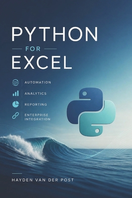 Python for Excel: Automation, Analytics, Report... B0H7LDRY2Y Book Cover