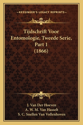 Tijdschrift Voor Entomologie, Tweede Serie, Par... [Dutch] 1168029252 Book Cover