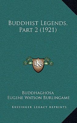 Buddhist Legends, Part 2 (1921) 1165987791 Book Cover