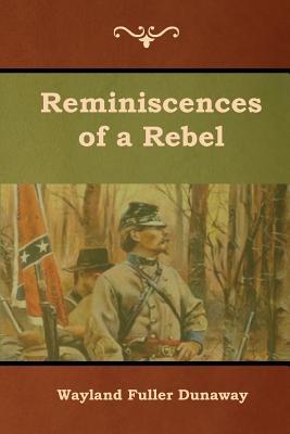Reminiscences of a Rebel 1644391961 Book Cover
