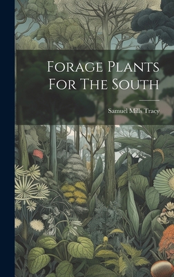 Forage Plants For The South 1020567813 Book Cover