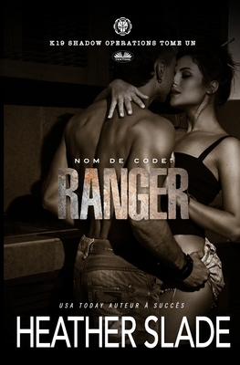 Nom de code: Ranger: K19 Opérations secrètes - ... [French] 8835472288 Book Cover