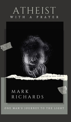 Atheist with a Prayer B0B11N3DFM Book Cover