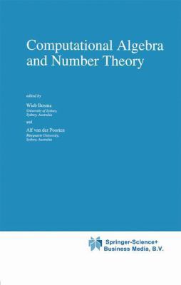Computational Algebra and Number Theory 0792335015 Book Cover
