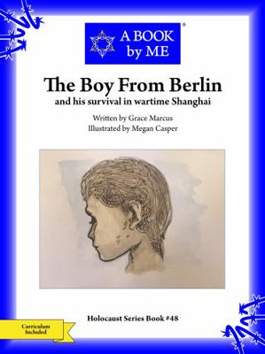 Paperback Boy from Berlin : And His Survival in Wartime Shanghai Book