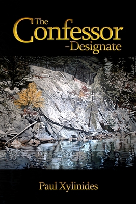 The Confessor-Designate 0557443687 Book Cover