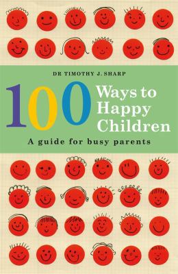 100 Ways to Happy Children 0143008102 Book Cover