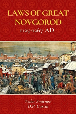 Laws of Great Novgorod: 1125-1267 AD B0DRWTV7NX Book Cover