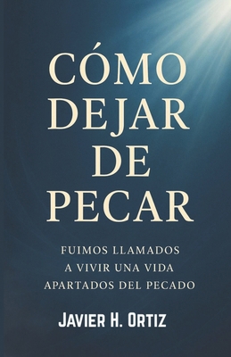 Comó dejar de pecar [Spanish] B0FRGFMKWM Book Cover