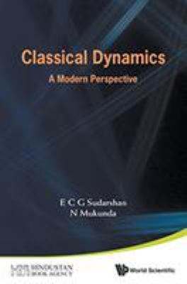 Classical Dynamics: A Modern Perspective 9814713872 Book Cover