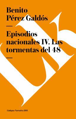 Episodios nacionales IV: Las tormentas del 48 [Spanish] 8490073104 Book Cover