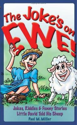 The Joke's on Ewe: Jokes, Riddles and Funny Sto... 1597891258 Book Cover