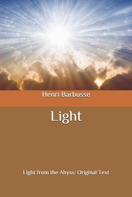 Light: Light from the Abyss: Original Text B087LFRV3D Book Cover