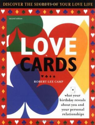 Love Cards 2e, 2e: What Your Birthday Reveals a... 1402202377 Book Cover