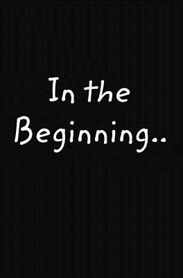 In the Beginning 1388841401 Book Cover