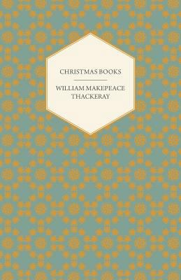 Christmas Books - Works of William Makepeace Th... 1443768839 Book Cover