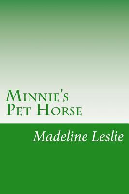 Minnie's Pet Horse 1502388804 Book Cover