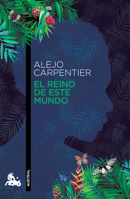 El Reino de Este Mundo (Novela Histórica) / The... [Spanish] 607073372X Book Cover