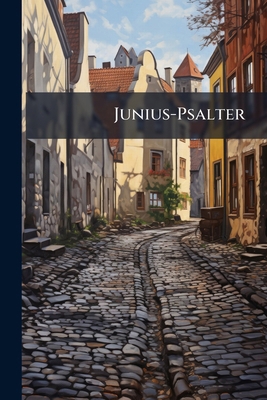Junius-Psalter [German] 1141826062 Book Cover