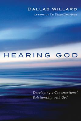 Hearing God: Developing a Conversational Relati... 0830822267 Book Cover