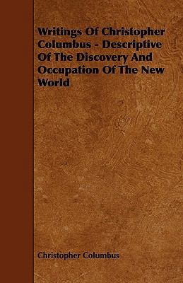 Writings Of Christopher Columbus - Descriptive ... 1444692658 Book Cover