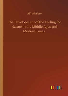 The Development of the Feeling for Nature in th... 3734095387 Book Cover
