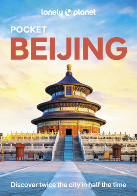 Lonely Planet Pocket Beijing 1786573830 Book Cover