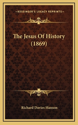 The Jesus Of History (1869) 1165236427 Book Cover