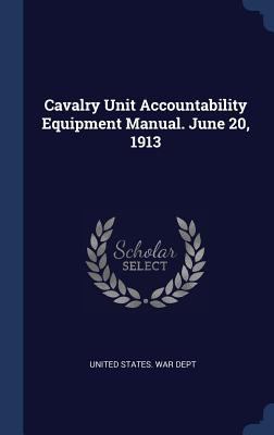 Cavalry Unit Accountability Equipment Manual. J... 134034615X Book Cover
