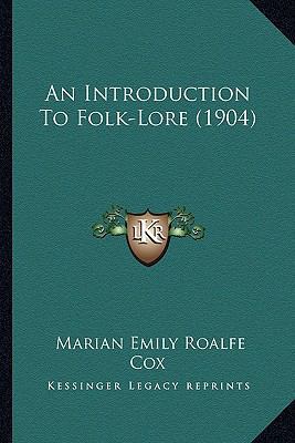 An Introduction To Folk-Lore (1904) 1166477274 Book Cover