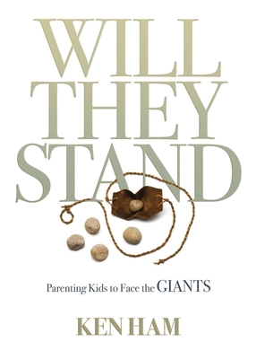 Will They Stand: Parenting Kids to Face the Giants 1683442563 Book Cover